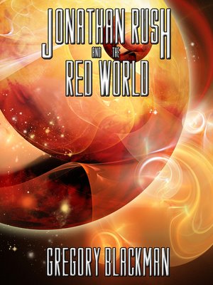 cover image of Jonathan Rush and the Red World